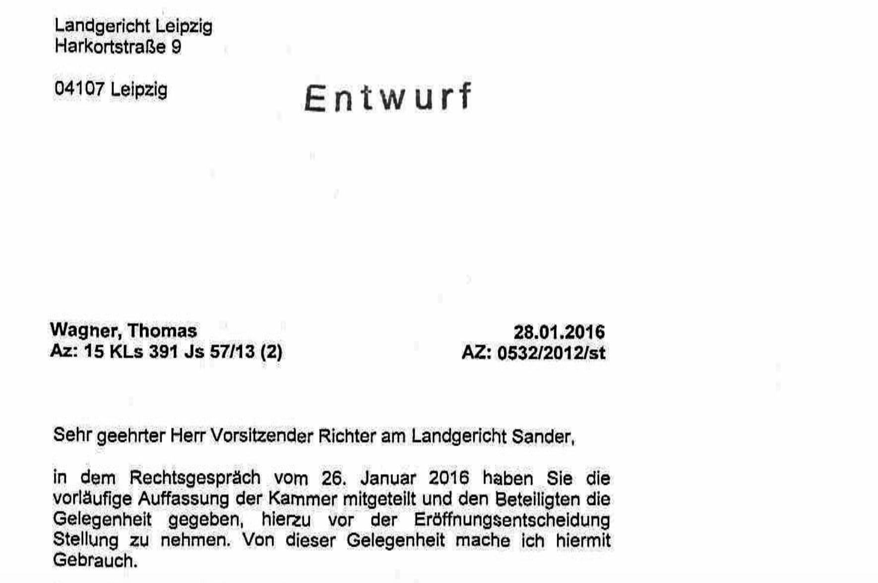 Das war sechs Monate vor Thomas Wagners Tod: Ein Schreiben einer der Anwälte von Wagner an den Vorsitzenden Richter am Landgericht Leipzig, an Volker Sander, heute am BGH.