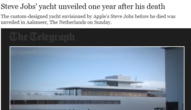 In einem Film berichtete beispielsweise telegraph.co.uk über die Steve Jobs Yacht.