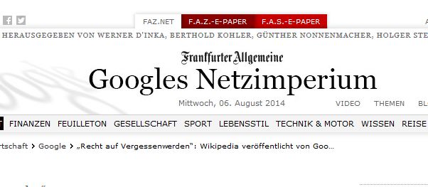 Die neue Rubrik der Frankfurter Allgemeinen Zeitung: Googles Netzimperium. Hier ist auch Platz für Artikel rund um Wikipedia.