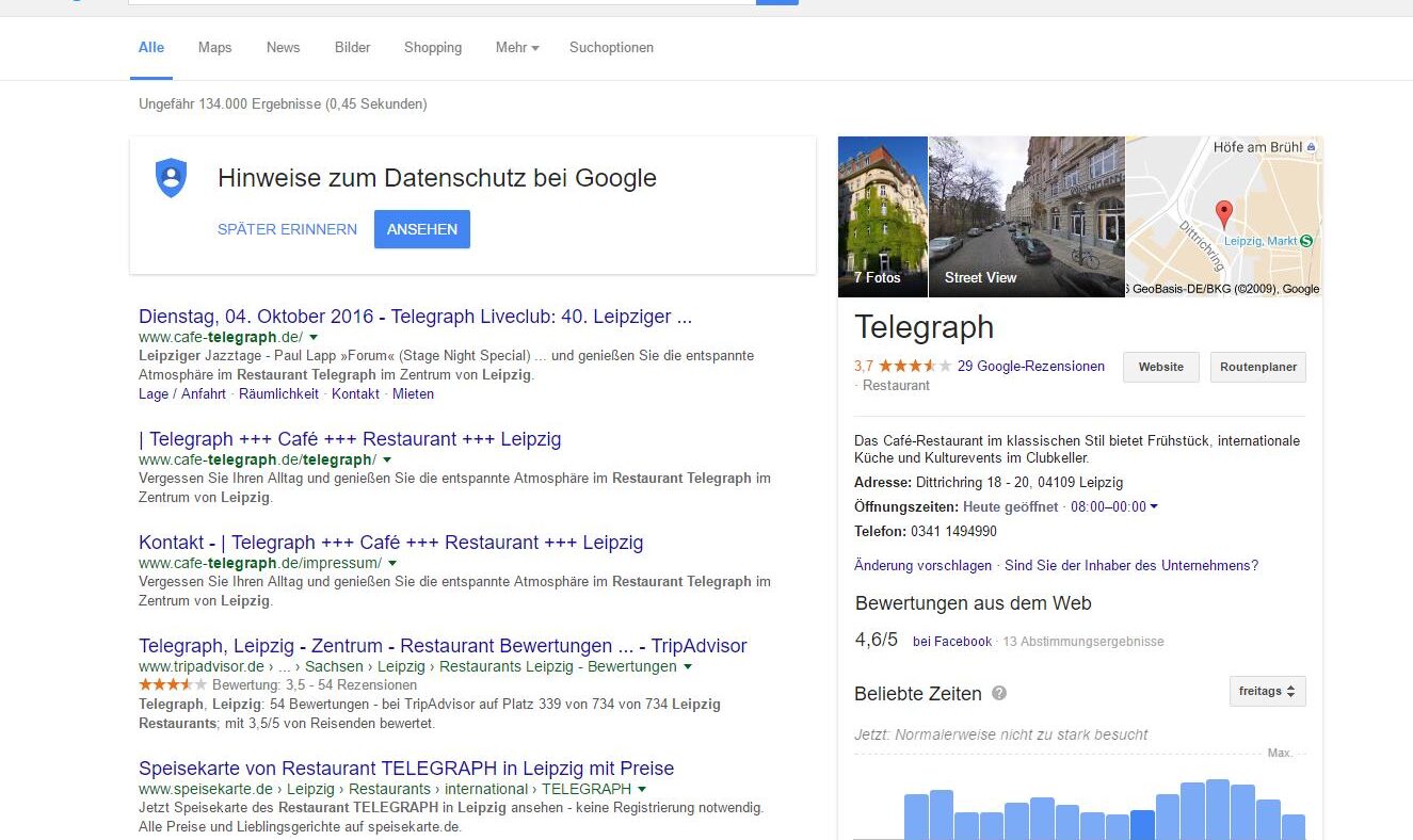 Wir haben die Anfrage gegen 18 Uhr gestartet und sehen derzeit klar: Im Leipziger Restaurant Telegraph - ein beliebter Treffpunkt von Journalisten, Künstlern oder Internet-Leuten - ist derzeit nicht viel los. Erst zu späterer Stunde ist mit mehr Besuchern zu rechnen. Wer also einen Tisch will, sollte jetzt gehen.