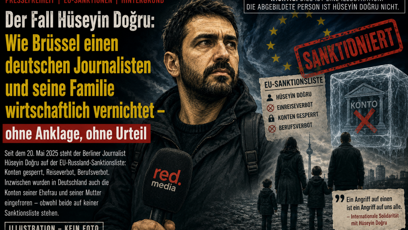 Der Fall Hüseyin Doğru: Wie Brüssel einen deutschen Journalisten und seine Familie wirtschaftlich vernichtet – ohne Anklage, ohne Urteil